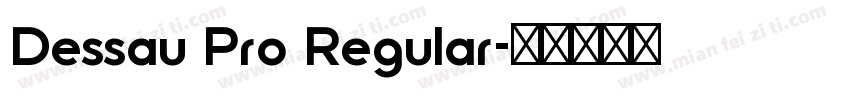 Dessau Pro Regular字体转换